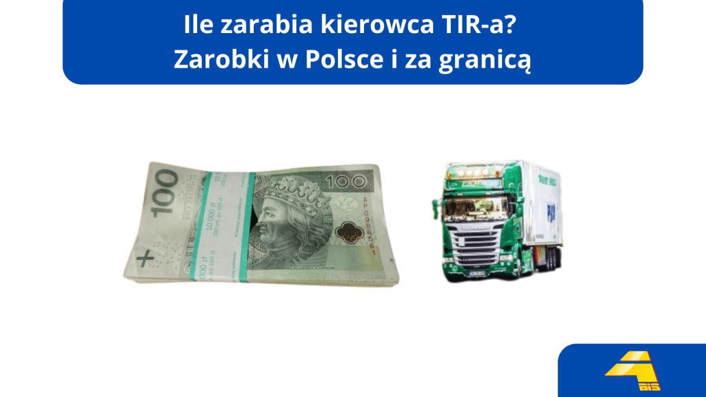 Ile zarabia kierowca TIRa? Zarobki w Polsce i za granicą