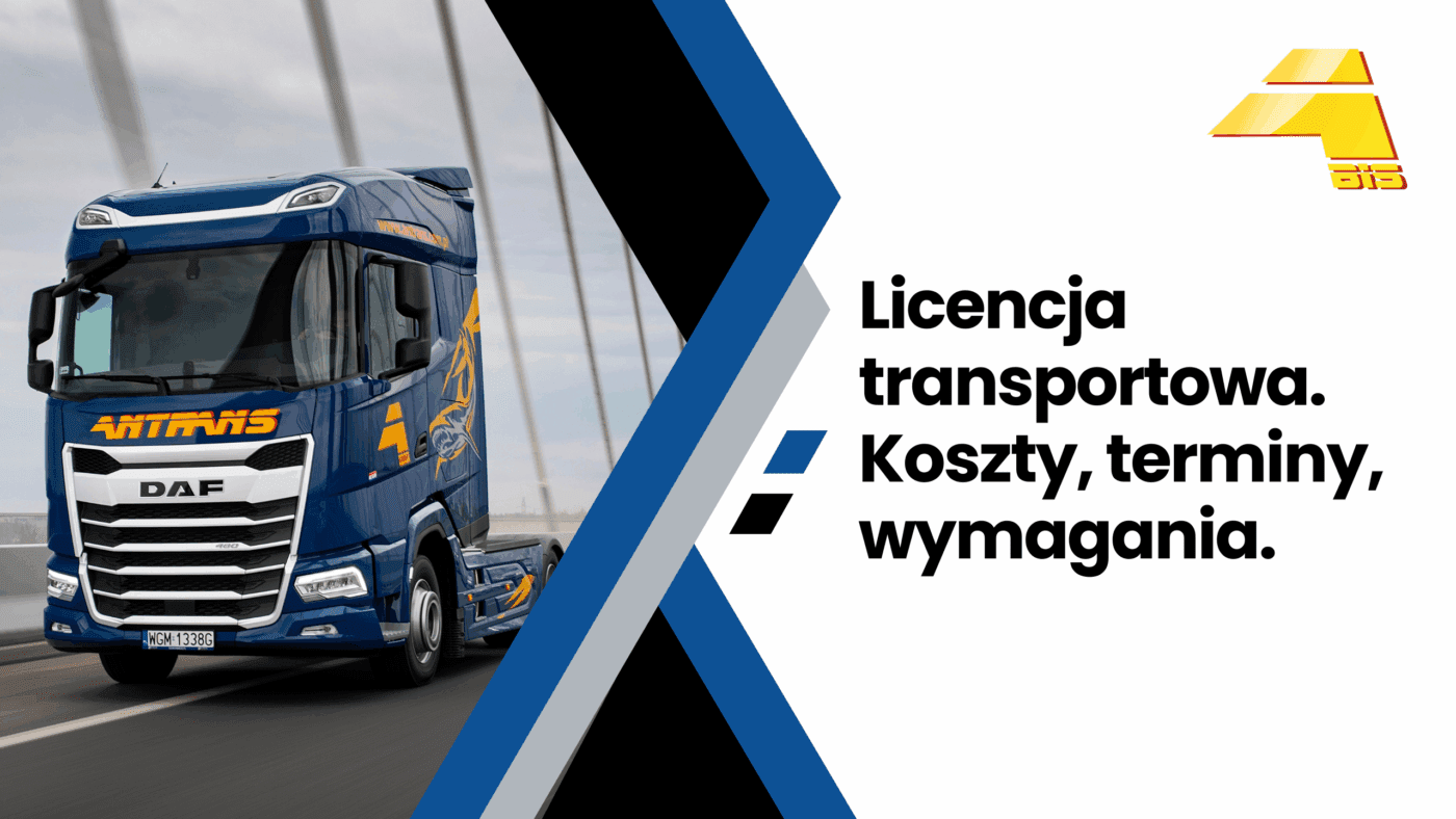 Licencja transportowa. Koszty, terminy, wymagania.