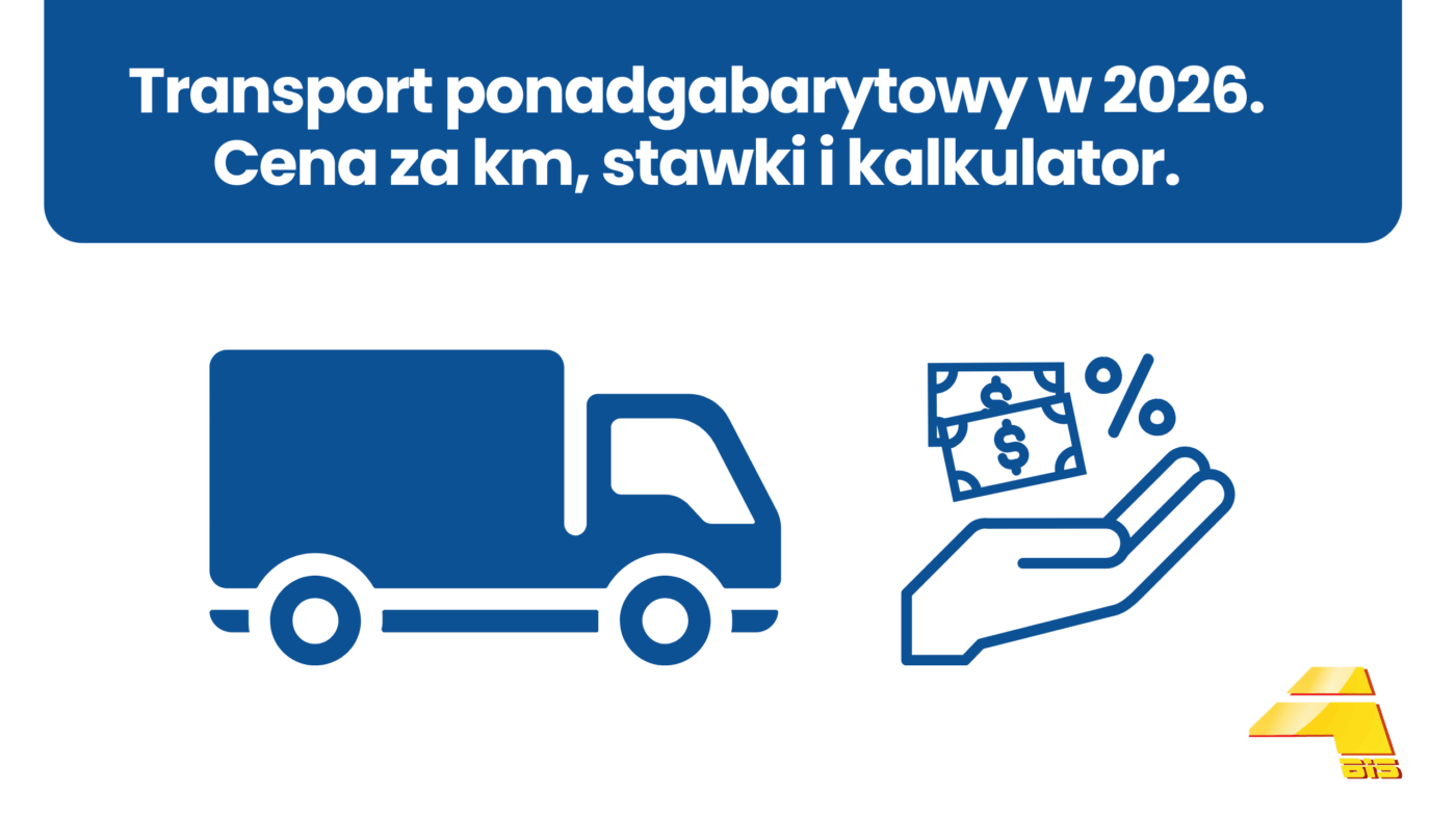 Transport ponadgabarytowy w 2026 Cena za km, stawki i kalkulator