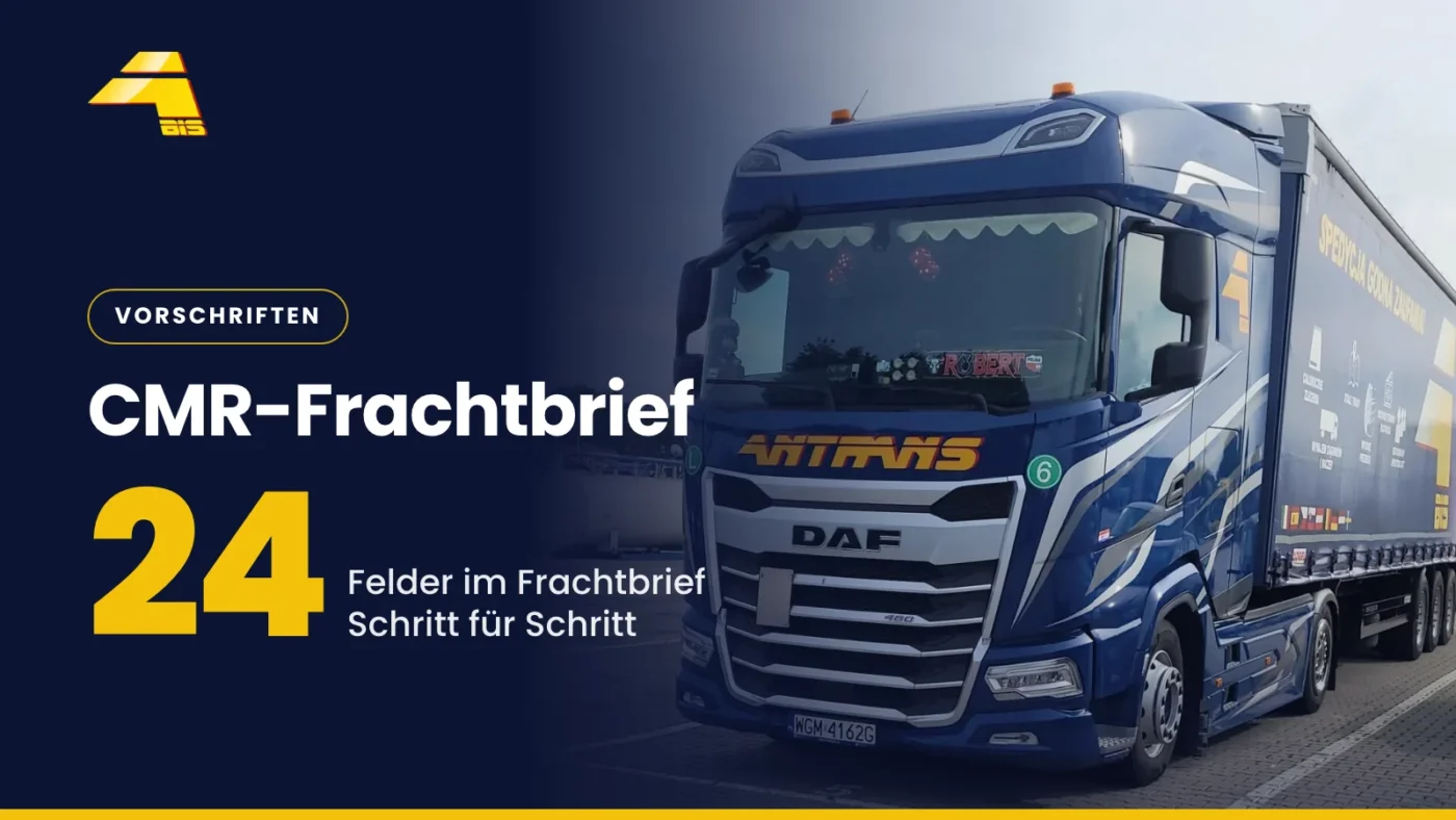 CMR-Frachtbrief: 24 Felder im Frachtbrief Schritt für Schritt, Foto eines Lkw von Antrans BiS