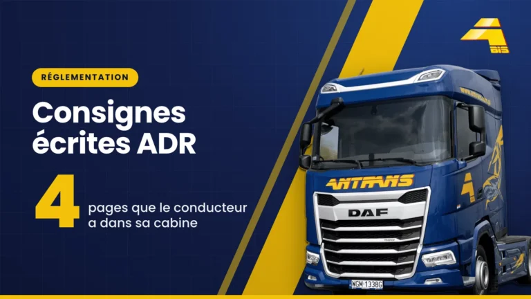 Consignes écrites ADR : 4 pages que le conducteur a dans sa cabine, tracteur routier DAF d'Antrans BiS sur fond bleu marine
