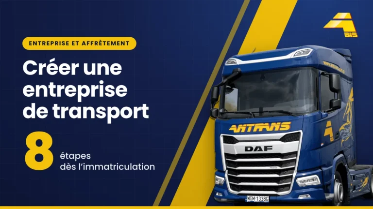 Créer une entreprise de transport : 8 étapes dès l’immatriculation, tracteur routier DAF d’Antrans BiS sur fond bleu marine