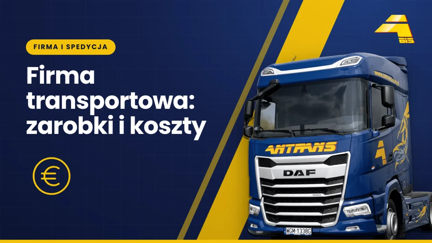 Firma transportowa: zarobki i koszty, ciągnik DAF Antrans BiS na granatowym tle