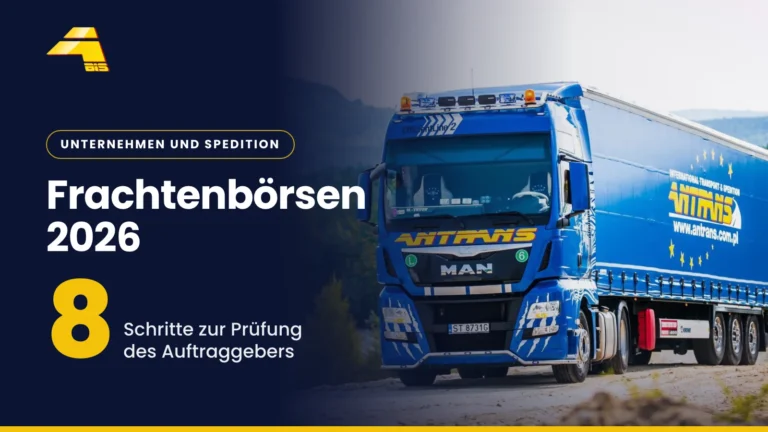Frachtenbörsen 2026: 8 Schritte zur Prüfung des Auftraggebers, Foto eines Lkw von Antrans BiS