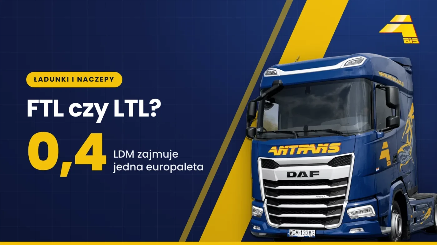 FTL czy LTL? 0,4 LDM zajmuje jedna europaleta, ciągnik DAF Antrans BiS na granatowym tle