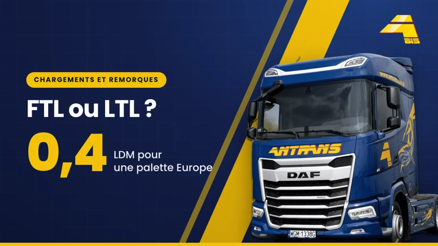 FTL ou LTL ? Une palette Europe occupe 0,4 LDM, tracteur routier DAF d’Antrans BiS sur fond bleu marine