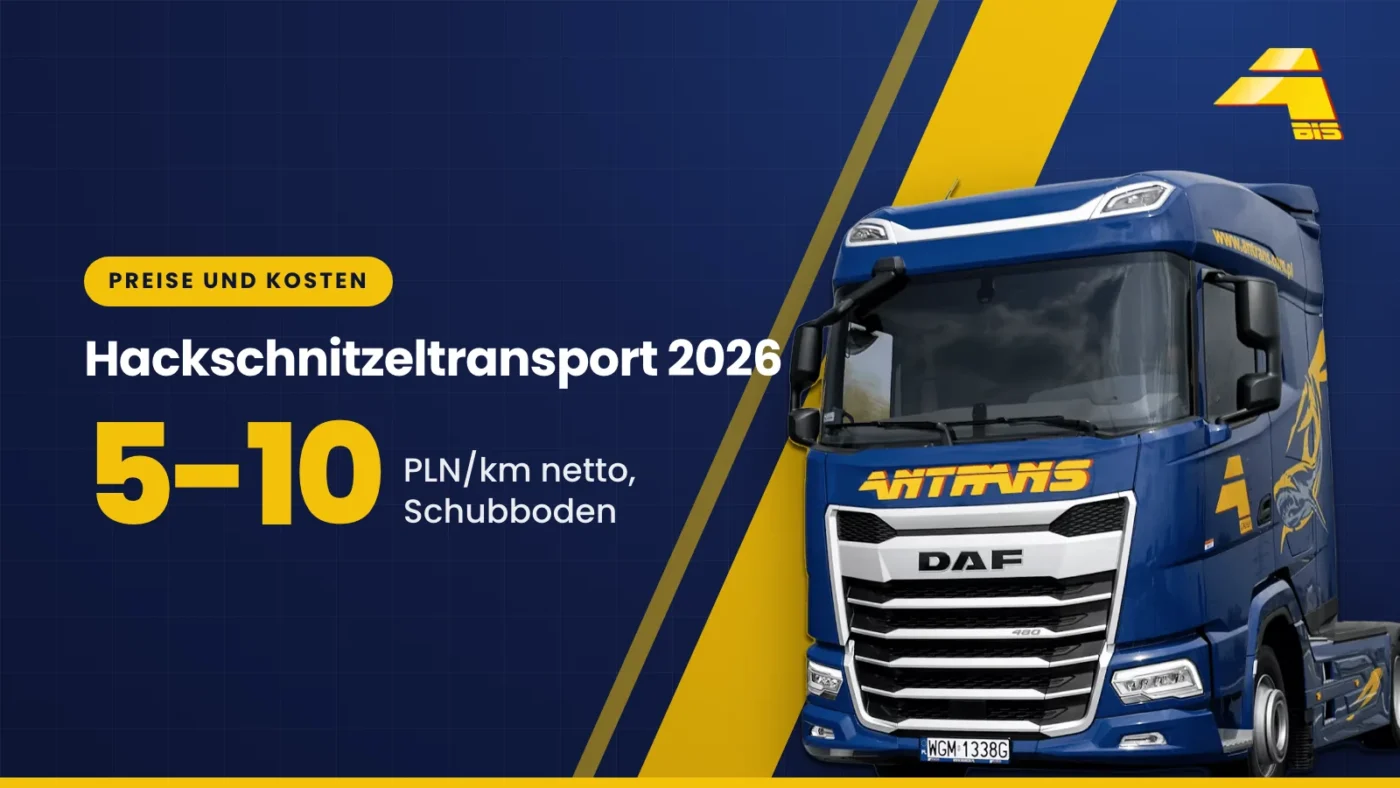 Hackschnitzeltransport 2026: 5-10 PLN/km netto, Schubboden, Sattelzugmaschine DAF von Antrans BiS auf dunkelblauem Hintergrund