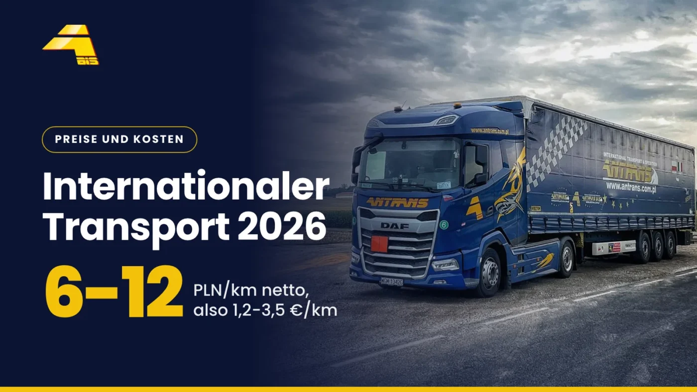 Internationaler Transport 2026: 6-12 PLN/km netto, also 1,2-3,5 €/km, Foto eines Lkw von Antrans BiS