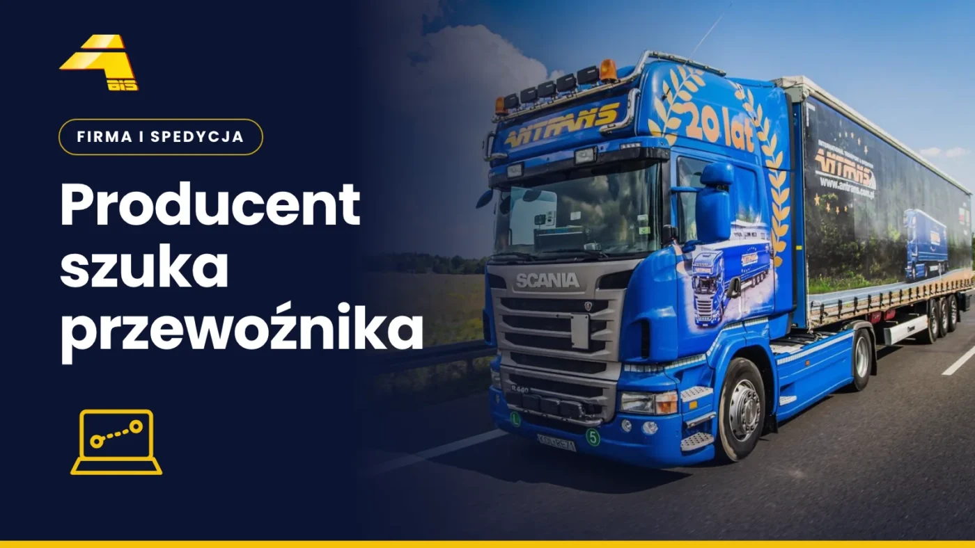 Jak znaleźć firmę transportową w 2026? 6 Producent szuka przewoźnika, zdjęcie ciężarówki Antrans BiS