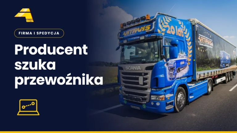 Jak znaleźć firmę transportową w 2026? 26 Producent szuka przewoźnika, zdjęcie ciężarówki Antrans BiS