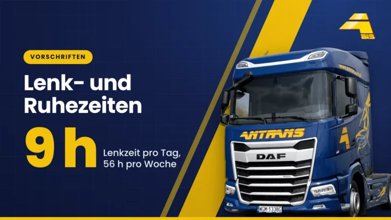 Lenk- und Ruhezeiten: 9 h Lenkzeit pro Tag, 56 h pro Woche, DAF-Sattelzugmaschine von Antrans BiS auf dunkelblauem Hintergrund