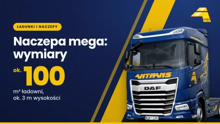 Naczepa mega: wymiary, ładowność i porównanie z naczepą standard