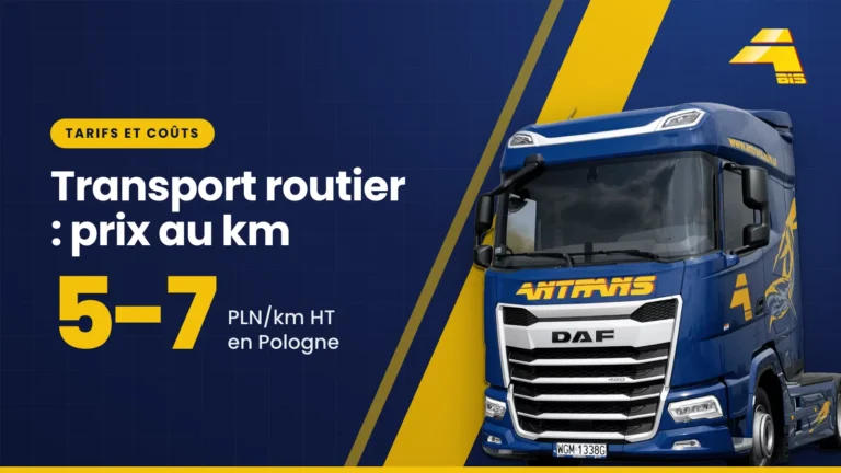 Transport routier, prix au km : 5-7 PLN/km HT en Pologne, tracteur routier DAF d'Antrans BiS sur fond bleu marine