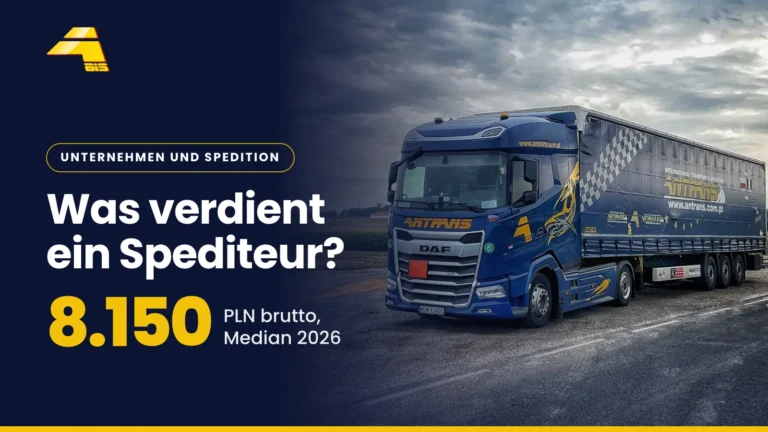 Was verdient ein Spediteur? 8.150 PLN brutto, Median 2026 in Polen, Foto eines Lkw von Antrans BiS
