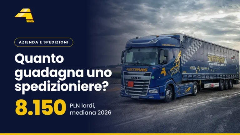 Quanto guadagna uno spedizioniere? 8.150 PLN lordi, mediana 2026 in Polonia, foto di un camion Antrans BiS