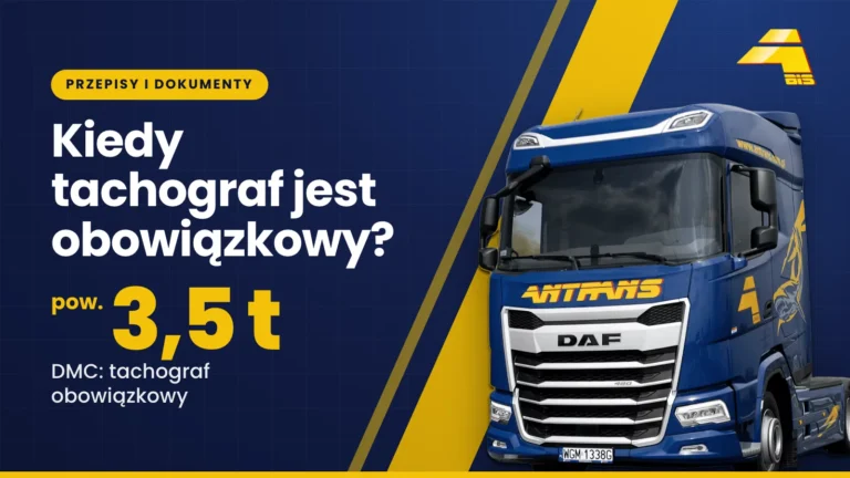 Kiedy tachograf jest obowiązkowy? pow. 3,5 t DMC: tachograf obowiązkowy, ciągnik DAF Antrans BiS na granatowym tle