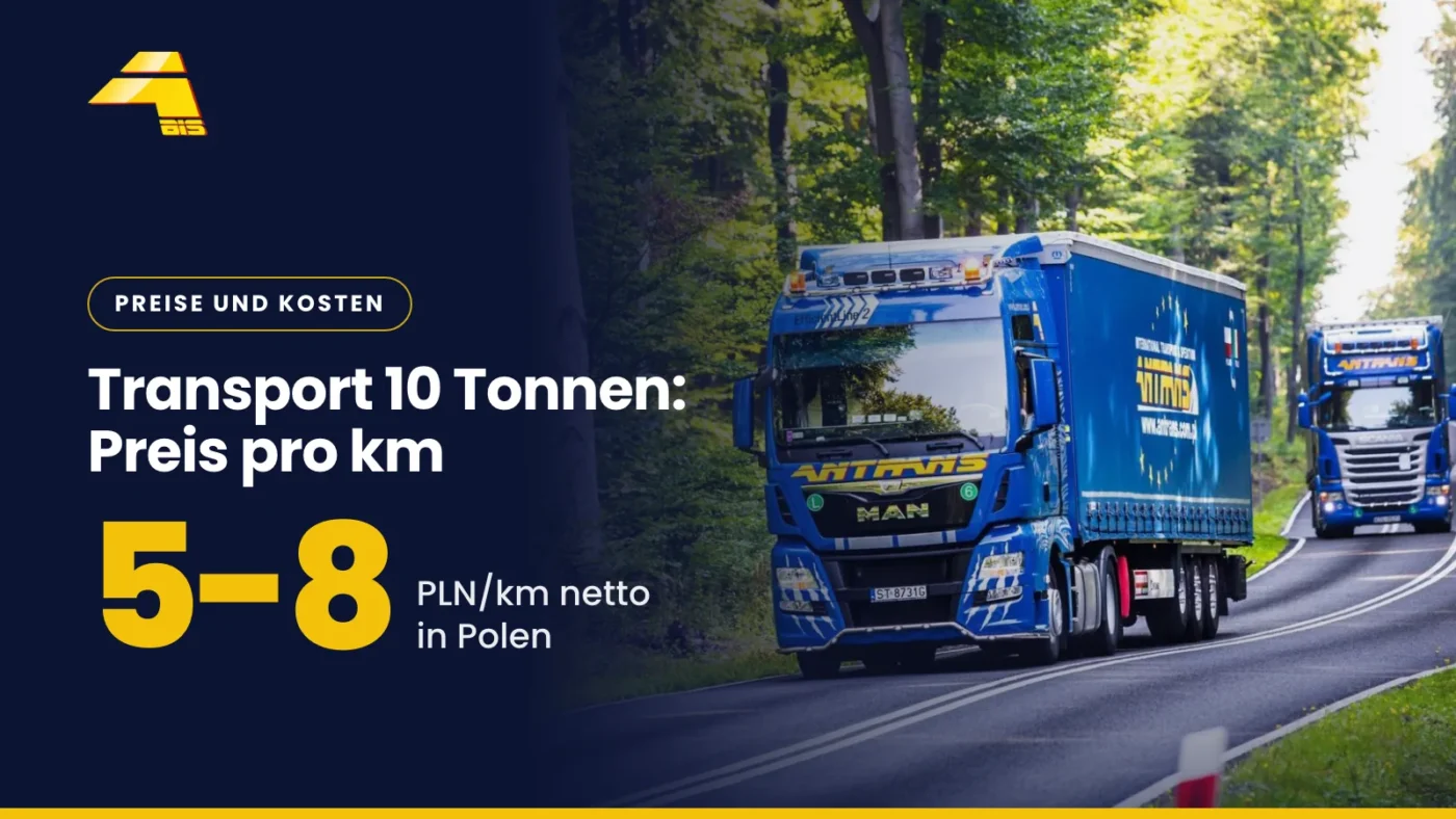 Was kostet der Transport von 10 Tonnen pro km im Jahr 2026? 2 Transport von 10 Tonnen, Preis pro km: 5-8 PLN/km netto in Polen, Foto eines Lkw von Antrans BiS