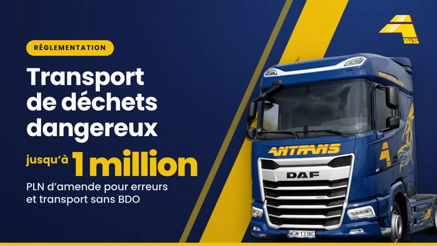 Transport de déchets dangereux : jusqu’à 1 million PLN d’amende pour erreurs et transport sans inscription au BDO, tracteur routier DAF Antrans BiS sur fond bleu marine