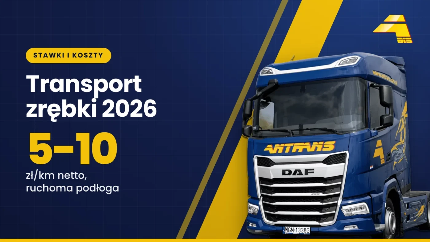 Ile kosztuje transport zrębki w 2026 roku? 5 Transport zrębki 2026: 5-10 zł/km netto, ruchoma podłoga, ciągnik DAF Antrans BiS na granatowym tle