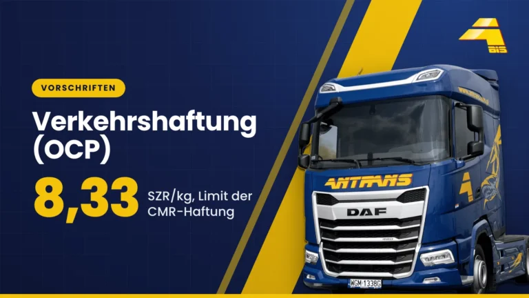 Verkehrshaftungsversicherung (OCP): 8,33 SZR/kg, Haftungsgrenze nach dem CMR-Übereinkommen, DAF-Sattelzugmaschine von Antrans BiS auf dunkelblauem Hintergrund