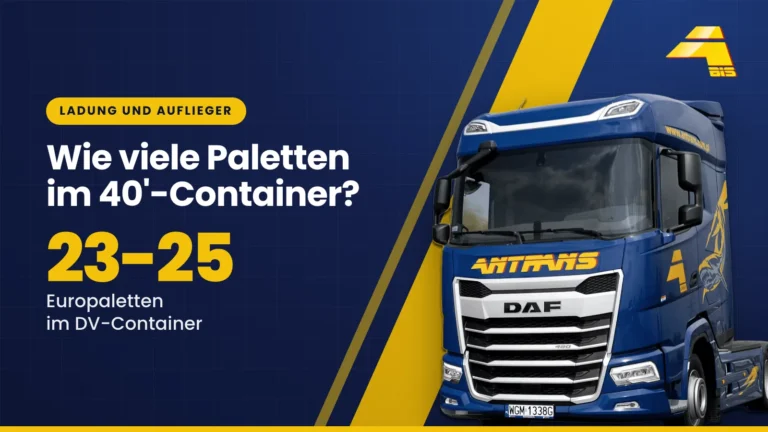 Wie viele Paletten im 40'-Container? 23-25 Europaletten im DV-Container, DAF-Sattelzugmaschine von Antrans BiS auf dunkelblauem Hintergrund