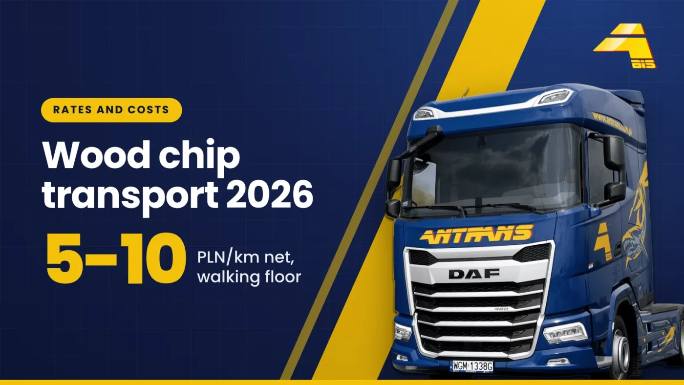 Wood chip transport 2026: 5-10 PLN/km net, walking floor trailer, Antrans BiS DAF tractor unit on a navy background